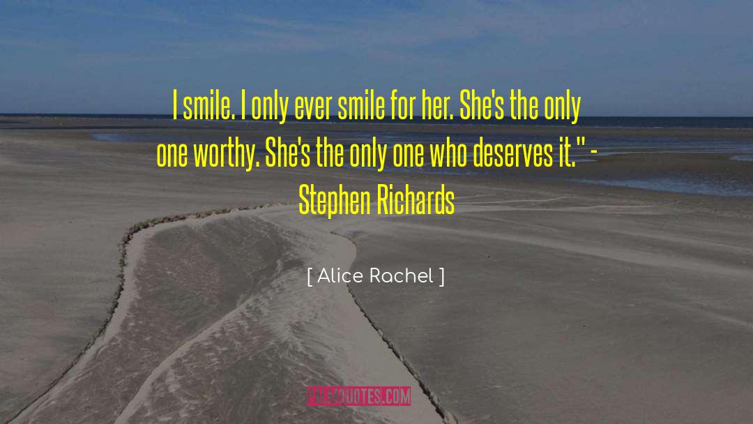 I Smile quotes by Alice Rachel