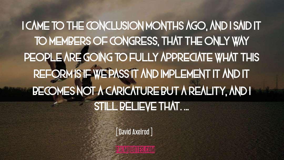 I Still Believe quotes by David Axelrod