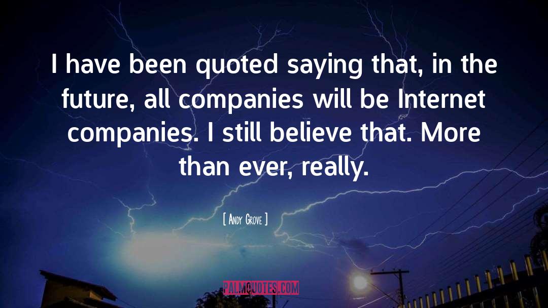 I Still Believe quotes by Andy Grove