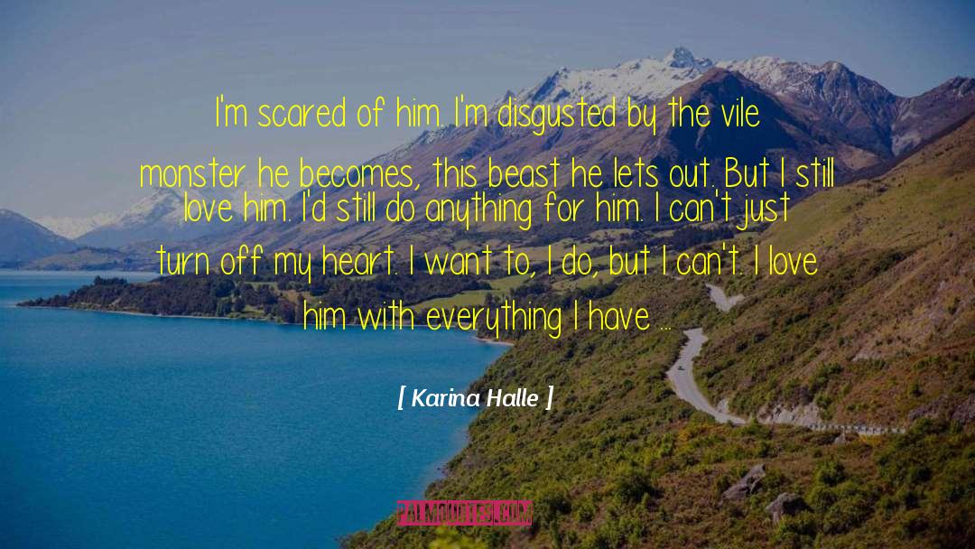 I Still Love Him quotes by Karina Halle
