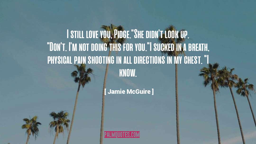 I Still Love You quotes by Jamie McGuire