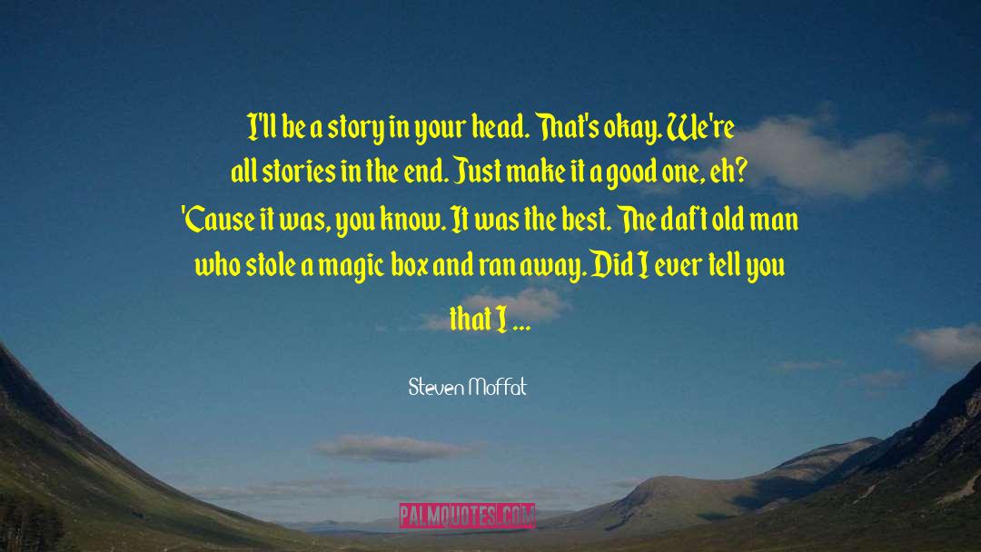 I Stole Your Heart quotes by Steven Moffat