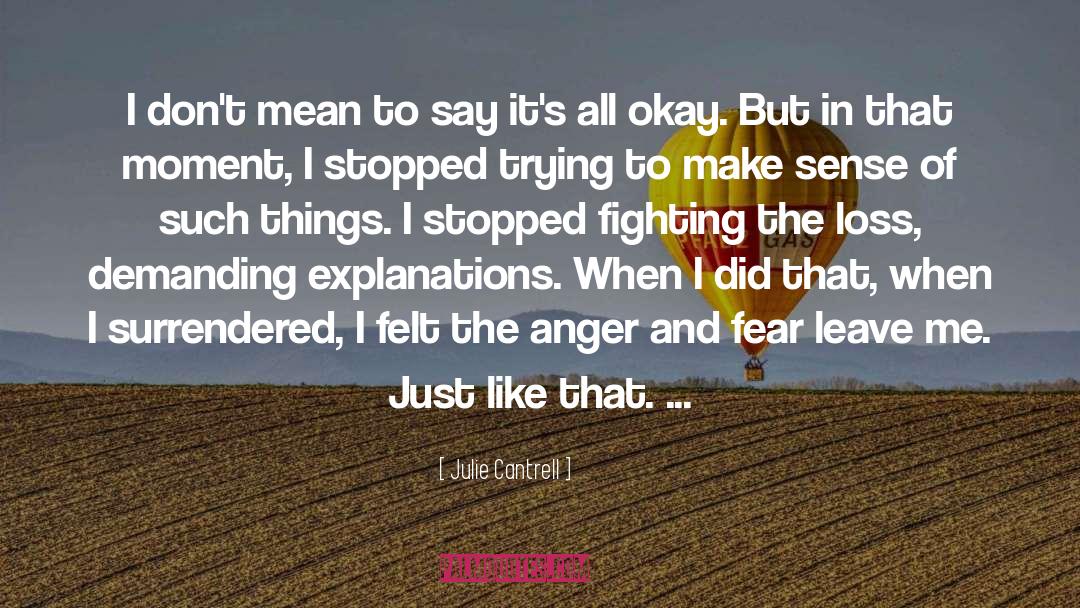 I Stopped Fighting Susie quotes by Julie Cantrell