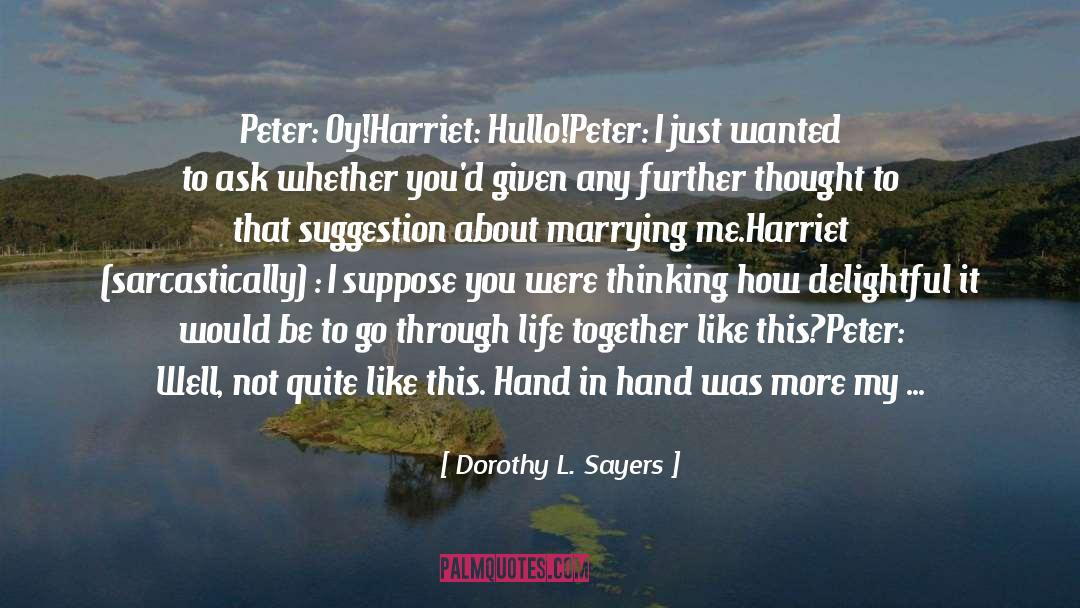 I Suppose quotes by Dorothy L. Sayers