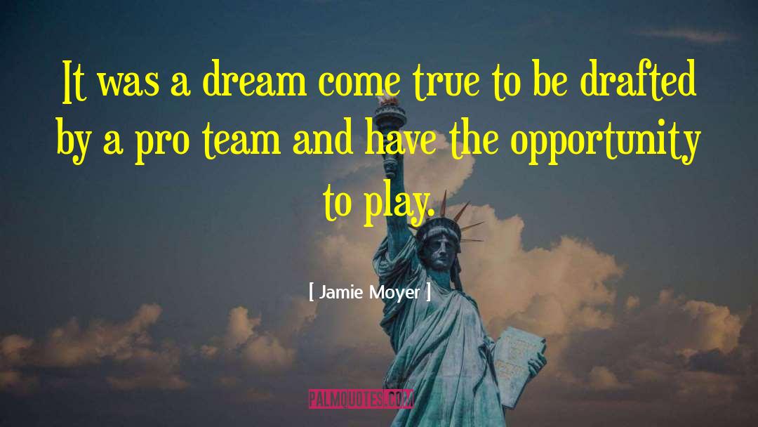 I Team quotes by Jamie Moyer