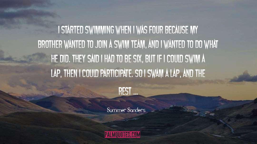 I Team Series quotes by Summer Sanders