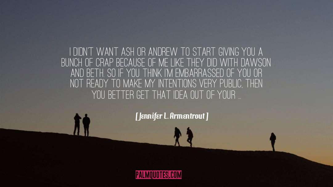 I Think About You quotes by Jennifer L. Armentrout