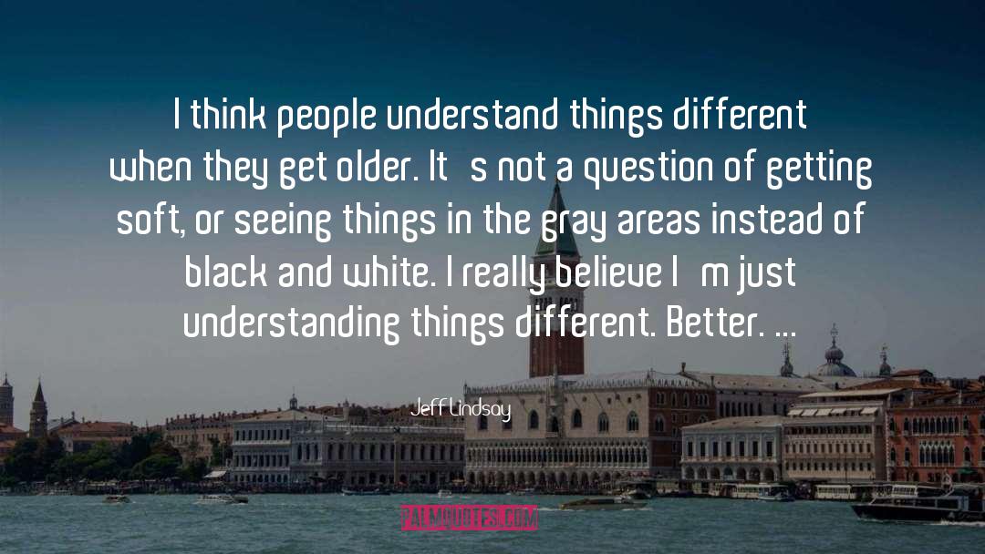 I Think Different quotes by Jeff Lindsay