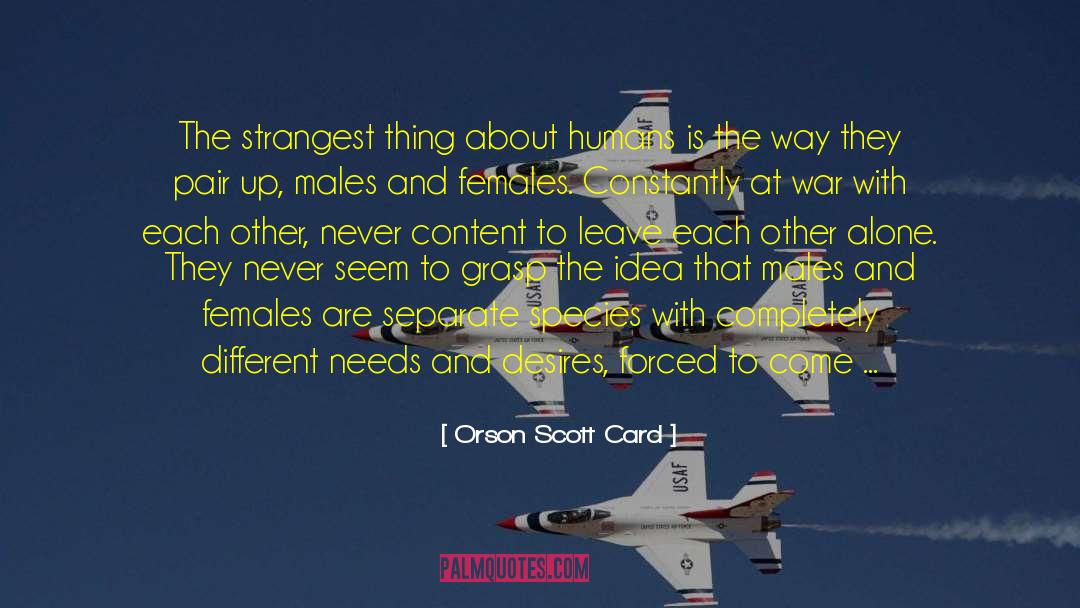 I Think Different quotes by Orson Scott Card