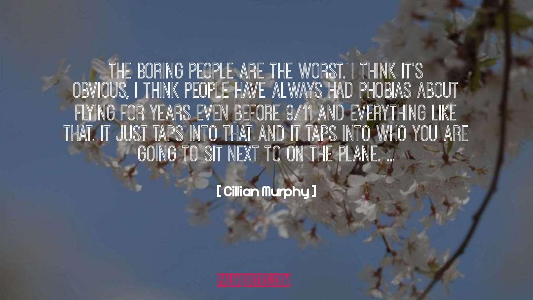 I Think quotes by Cillian Murphy