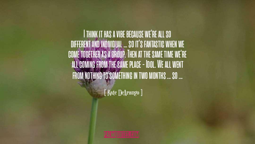I Think quotes by Kate DeAraugo