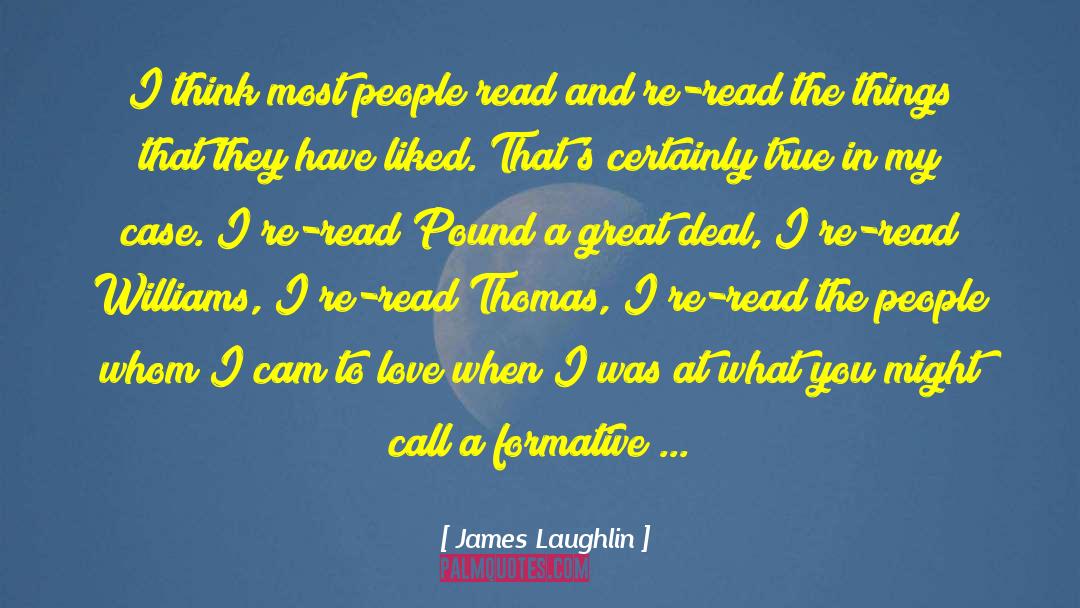 I Think You Re Gorgeous quotes by James Laughlin