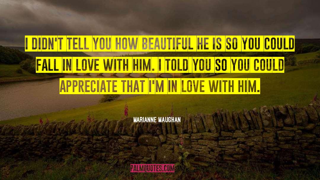 I Told You So quotes by Marianne Maughan