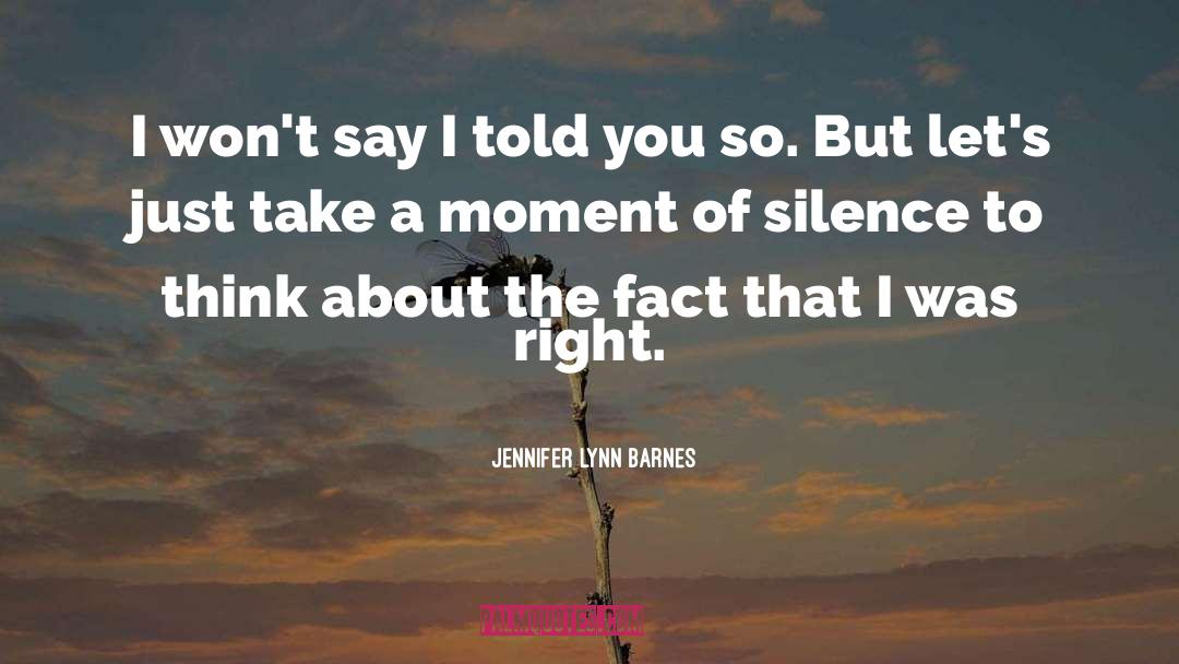 I Told You So quotes by Jennifer Lynn Barnes