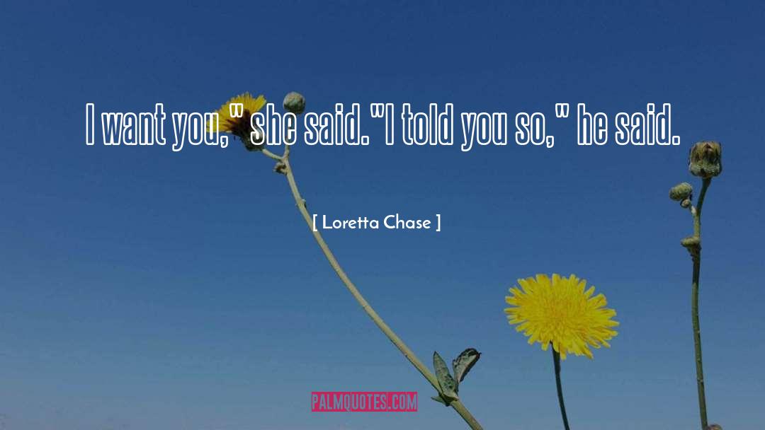 I Told You So quotes by Loretta Chase