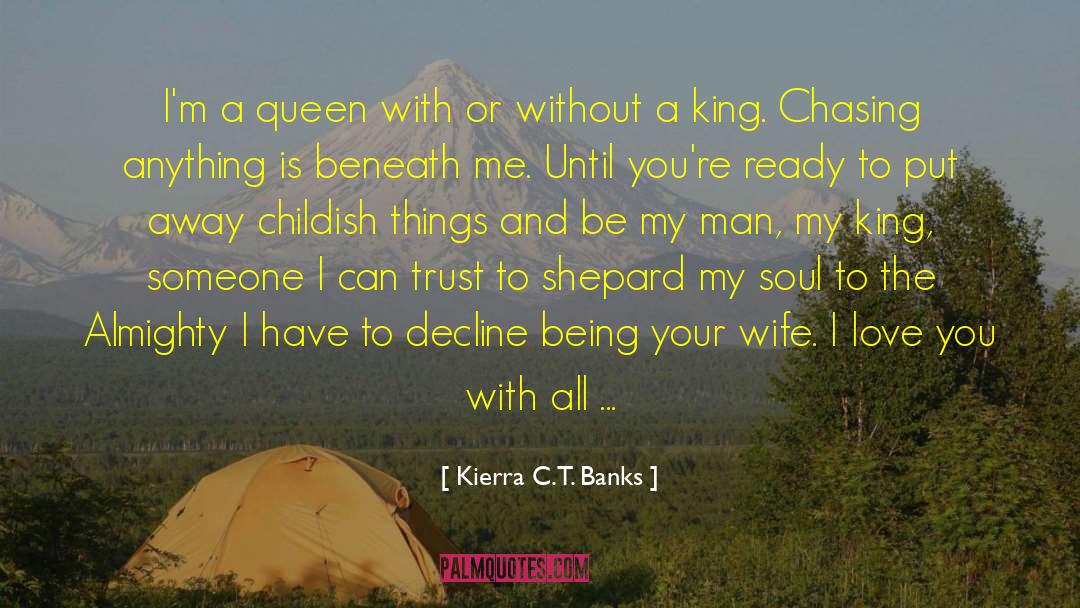 I Trust You With My Heart quotes by Kierra C.T. Banks