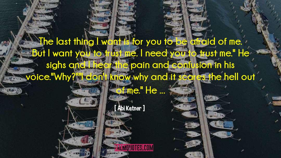 I Trust You With My Heart quotes by Abi Ketner