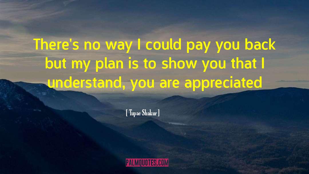 I Understand You quotes by Tupac Shakur
