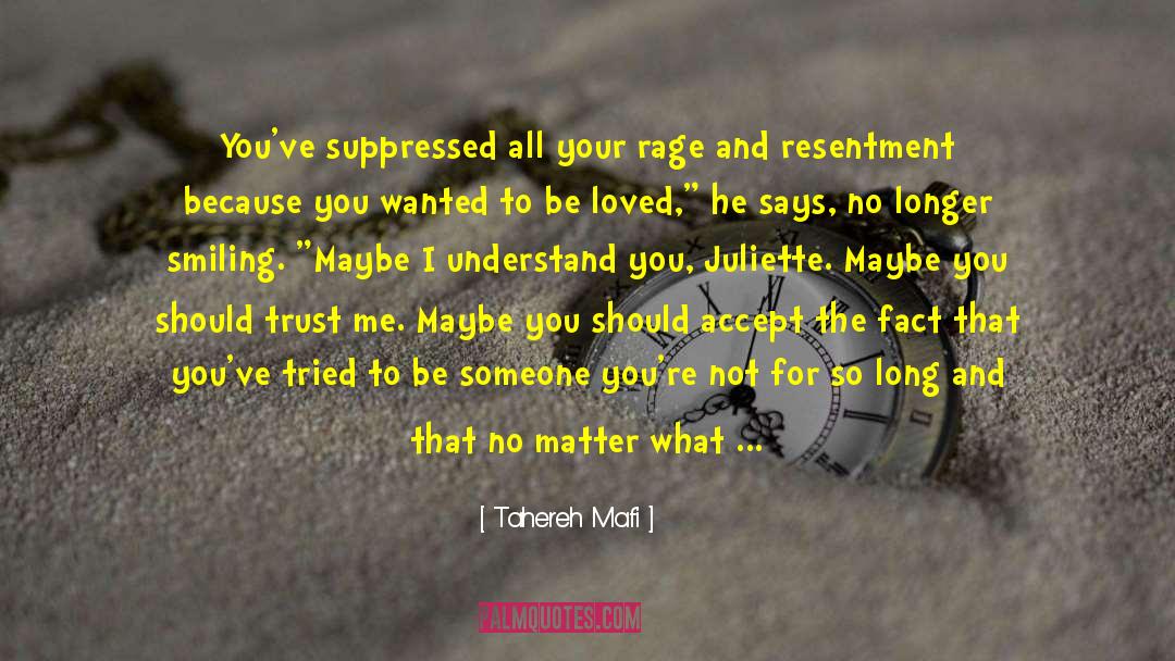 I Understand You quotes by Tahereh Mafi