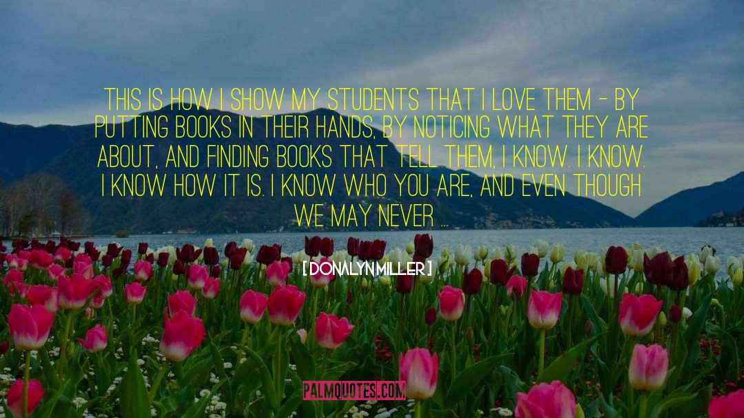 I Understand You quotes by Donalyn Miller