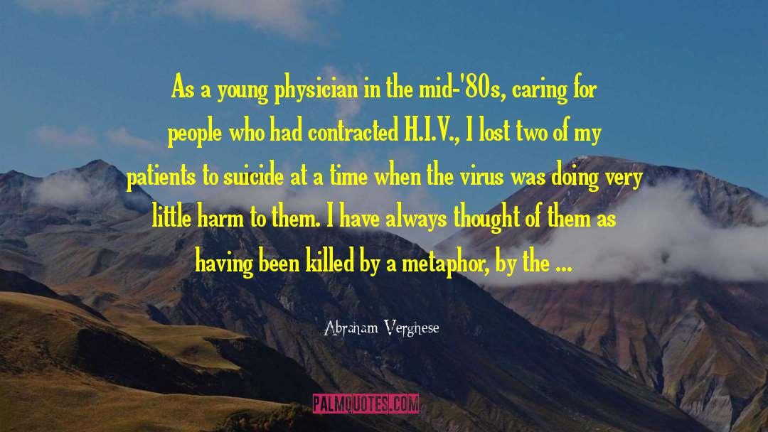 I V Characteristics quotes by Abraham Verghese