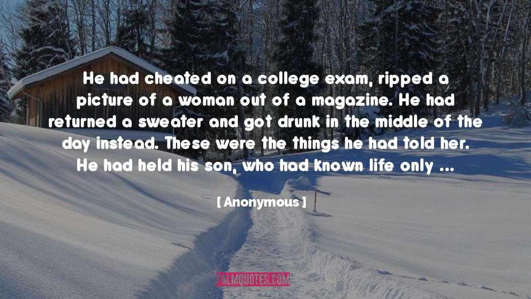 I Ve Been Lied To Cheated On quotes by Anonymous