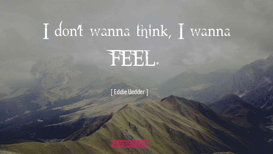 I Wanna Snuggle quotes by Eddie Vedder