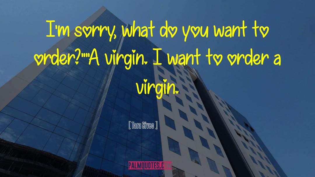 I Want A Girl quotes by Tara Sivec