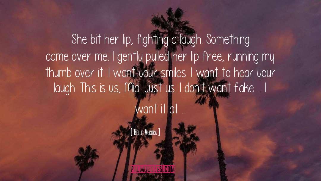 I Want It All quotes by Belle Aurora