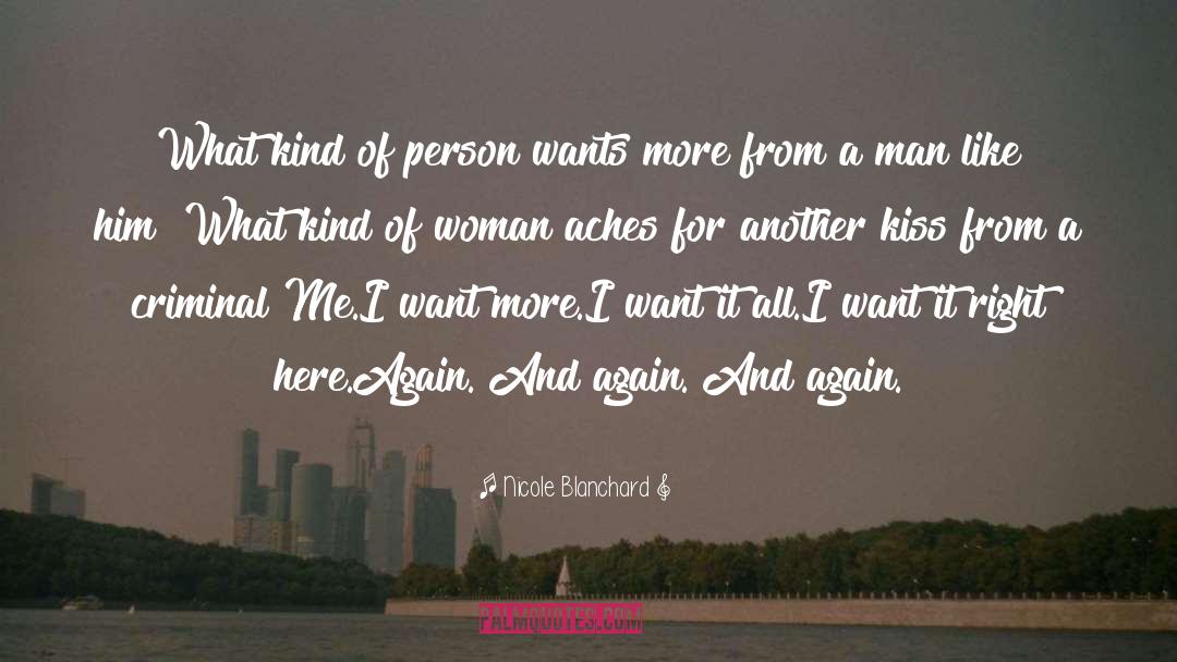 I Want It All quotes by Nicole Blanchard
