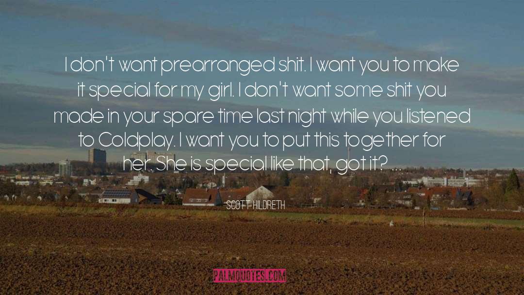 I Want It All quotes by Scott Hildreth
