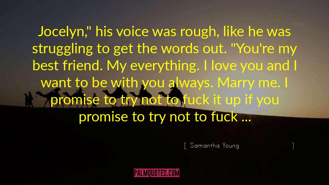 I Want To Be With You quotes by Samantha Young