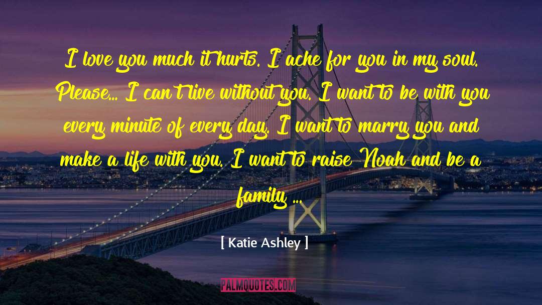 I Want To Be With You quotes by Katie Ashley