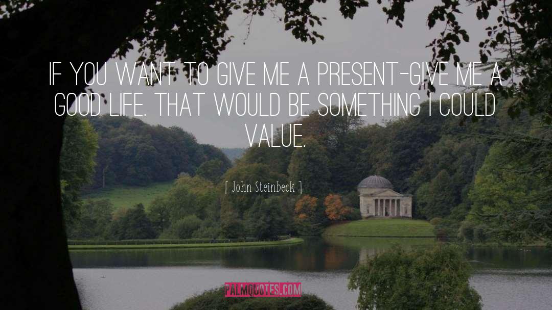 I Want To Give Up quotes by John Steinbeck