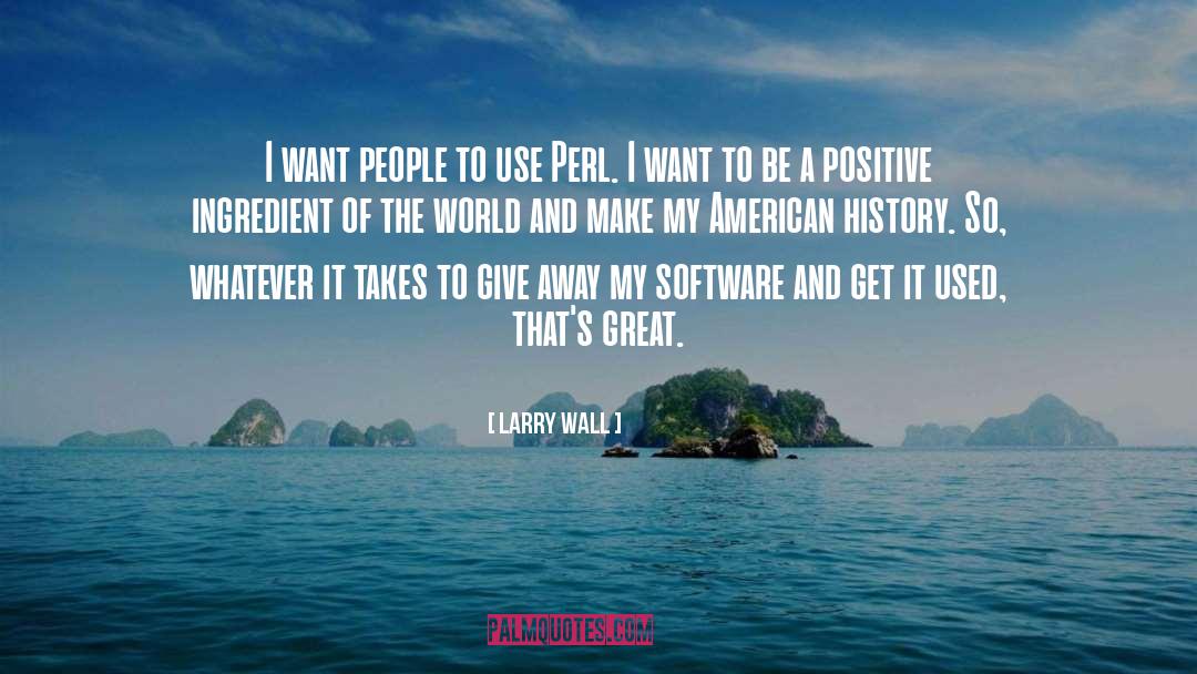 I Want To Give Up quotes by Larry Wall