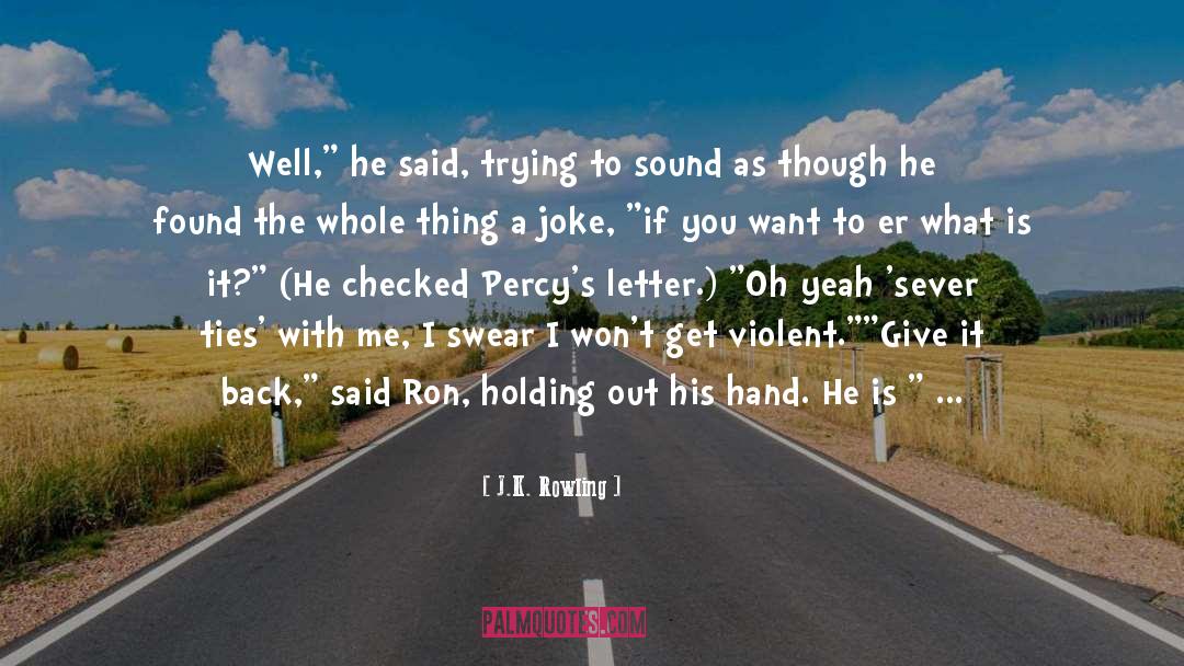 I Want To Give Up quotes by J.K. Rowling
