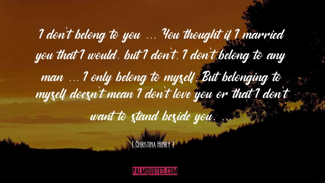 I Want You Beside Me quotes by Christina Henry