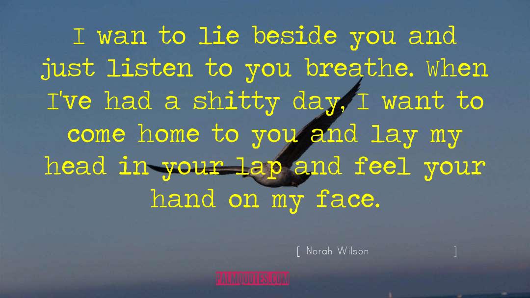 I Want You Beside Me quotes by Norah Wilson