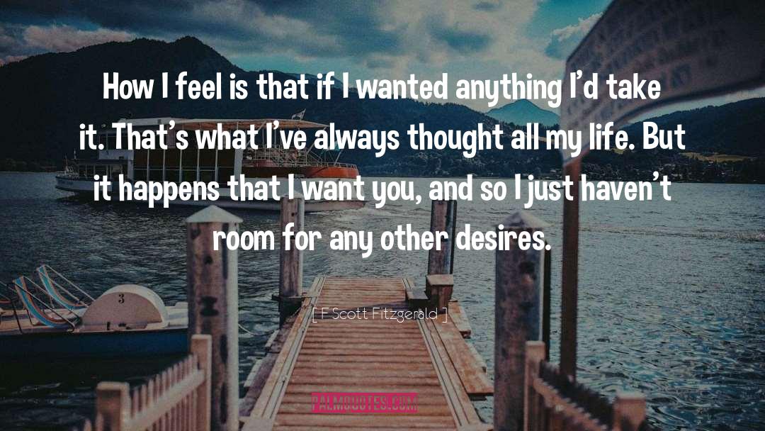 I Want You quotes by F Scott Fitzgerald