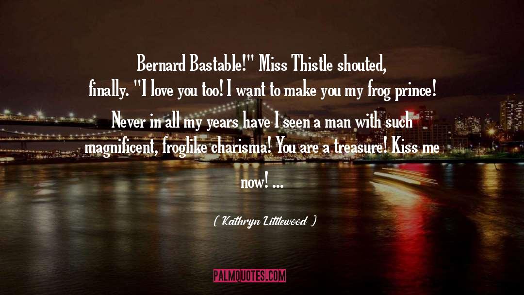 I Want You To Miss Me Too quotes by Kathryn Littlewood
