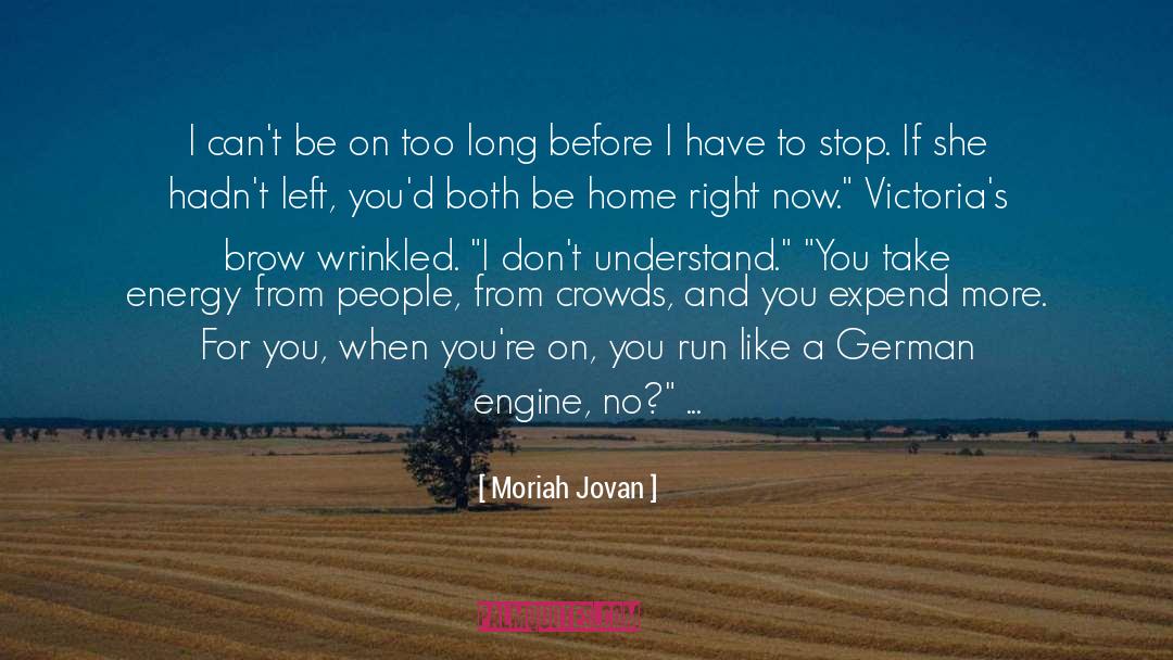 I Want You To Miss Me Too quotes by Moriah Jovan