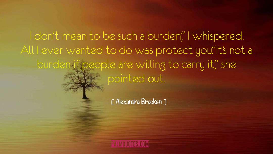 I Wanted To Be Myself quotes by Alexandra Bracken