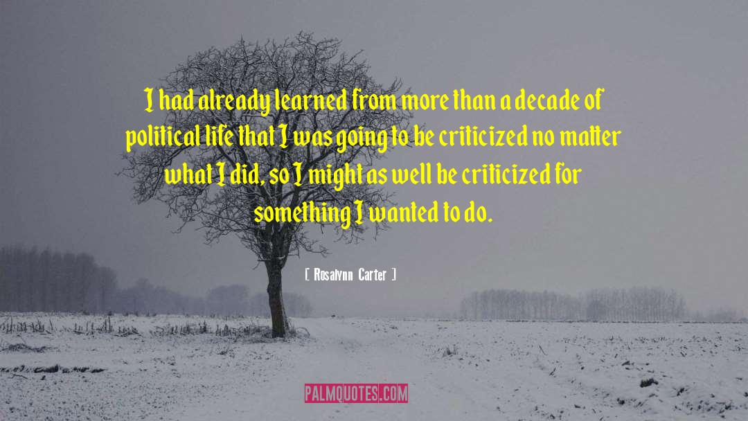 I Wanted To Be Myself quotes by Rosalynn Carter