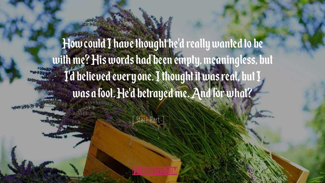 I Was A Fool quotes by Staci Hart