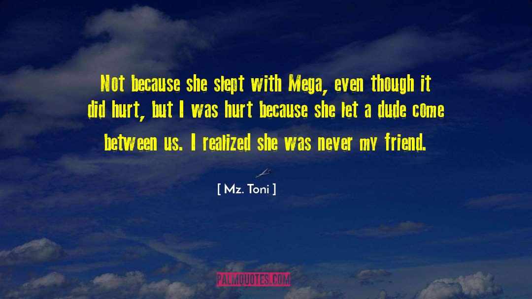 I Was Hurt quotes by Mz. Toni