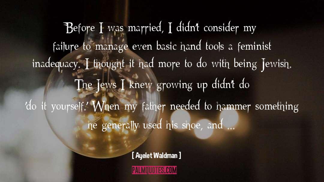 I Was Married quotes by Ayelet Waldman