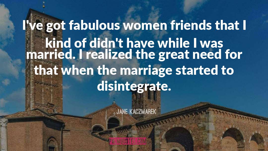 I Was Married quotes by Jane Kaczmarek