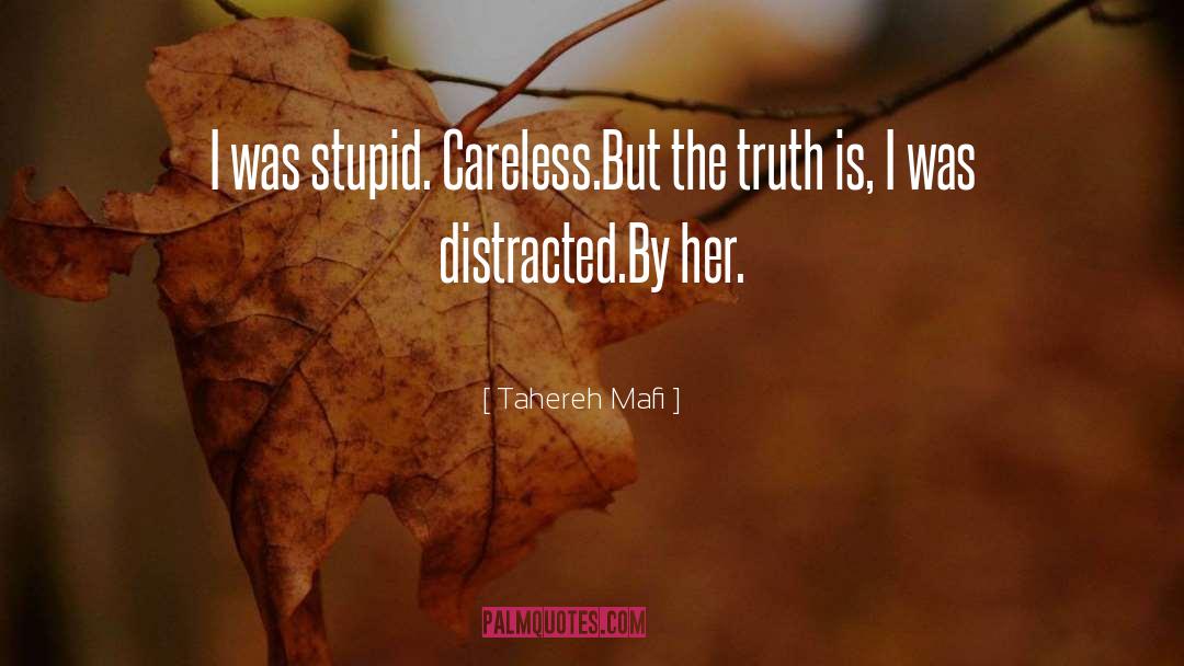 I Was Stupid quotes by Tahereh Mafi