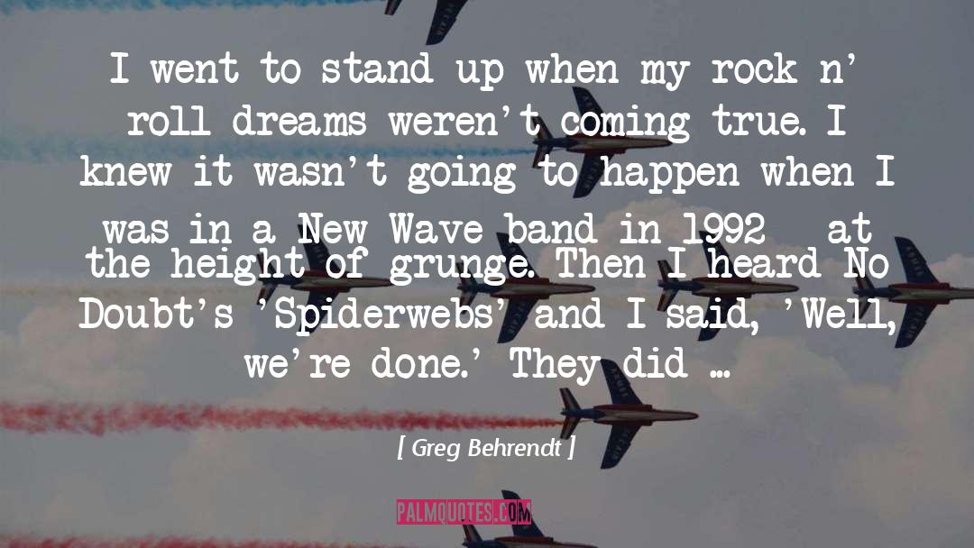 I Went Away quotes by Greg Behrendt