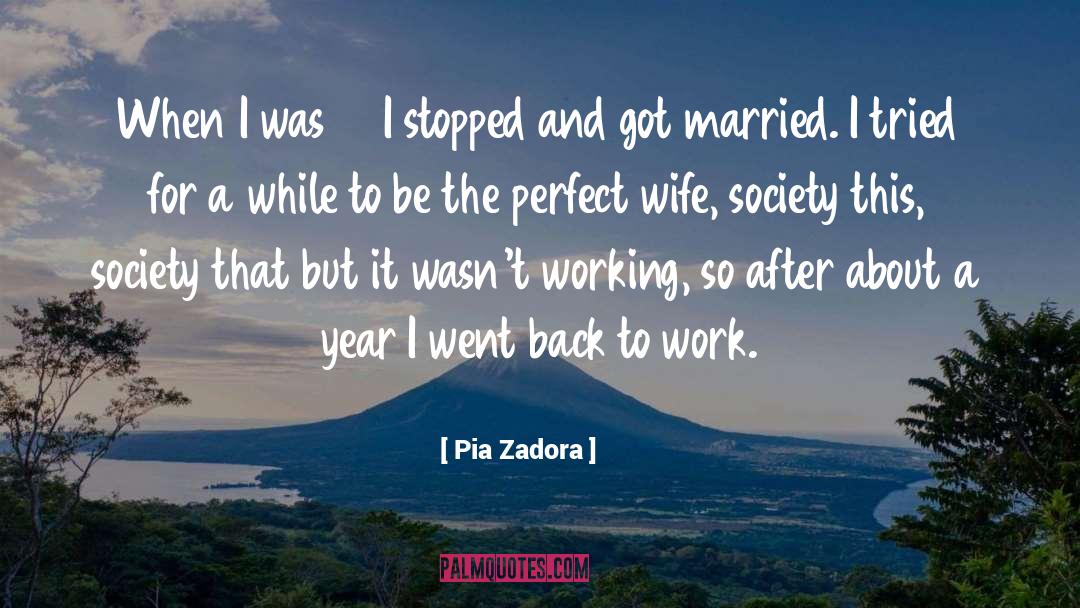 I Went Away quotes by Pia Zadora